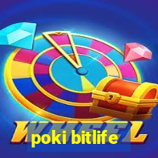 poki bitlife