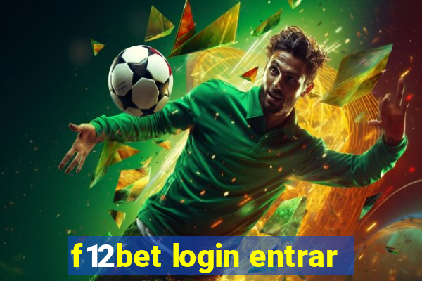 f12bet login entrar