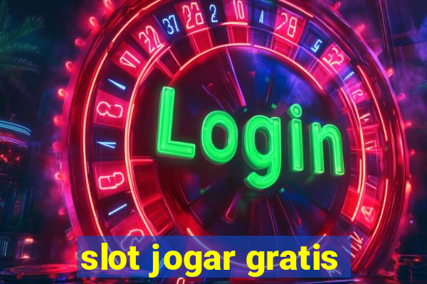 slot jogar gratis