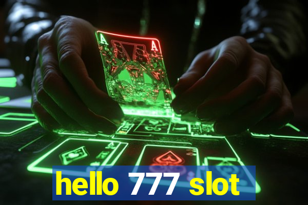 hello 777 slot