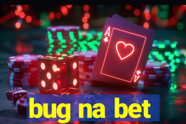 bug na bet