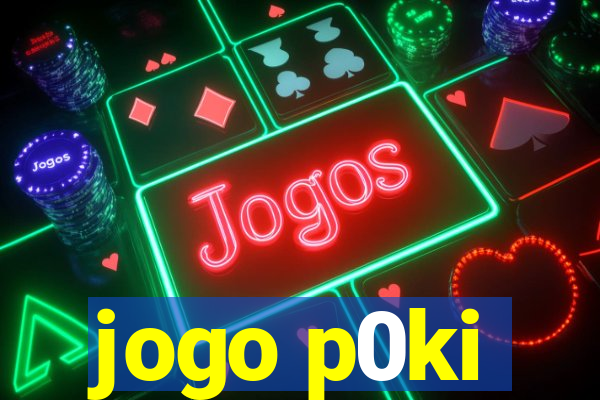 jogo p0ki