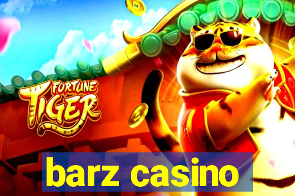 barz casino