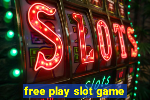 free play slot game