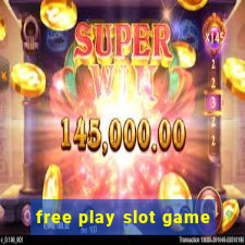 free play slot game