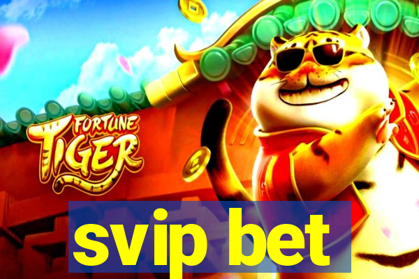 svip bet