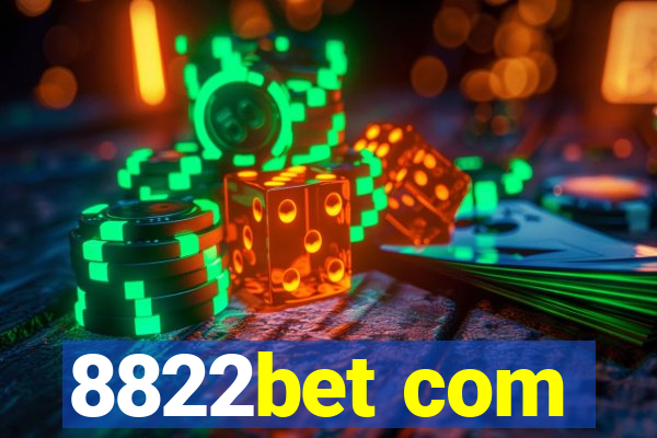 8822bet com