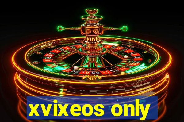 xvixeos only