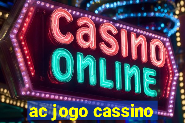 ac jogo cassino