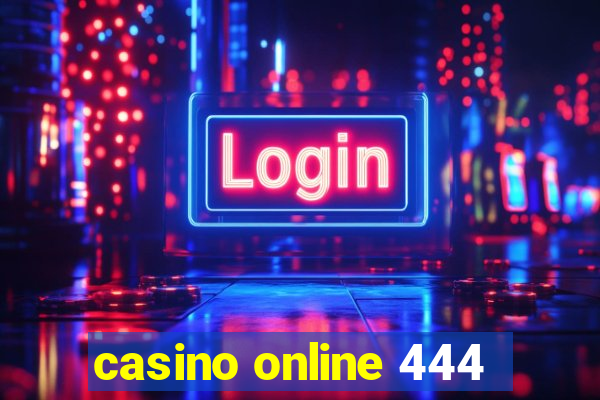 casino online 444