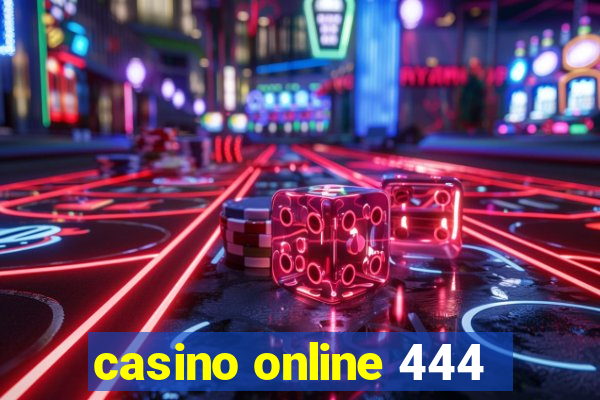 casino online 444