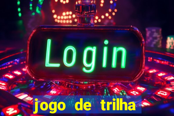 jogo de trilha para imprimir