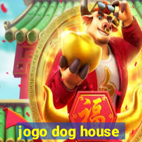 jogo dog house