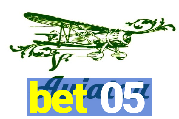 bet 05