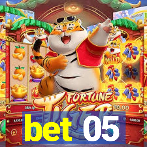 bet 05