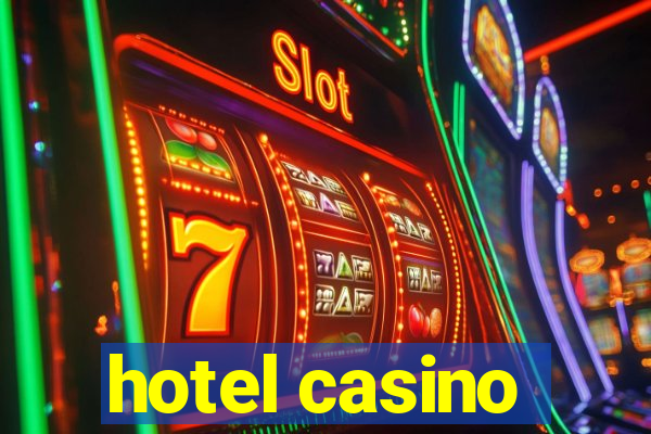 hotel casino