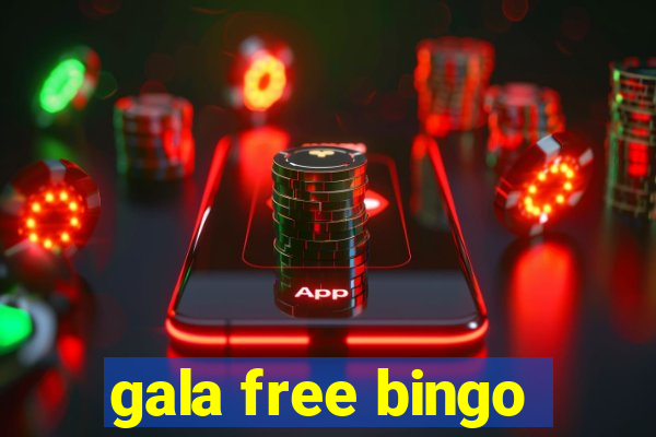 gala free bingo