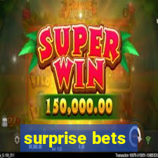 surprise bets