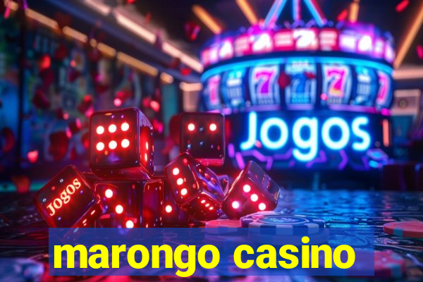 marongo casino