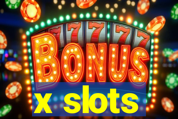 x slots