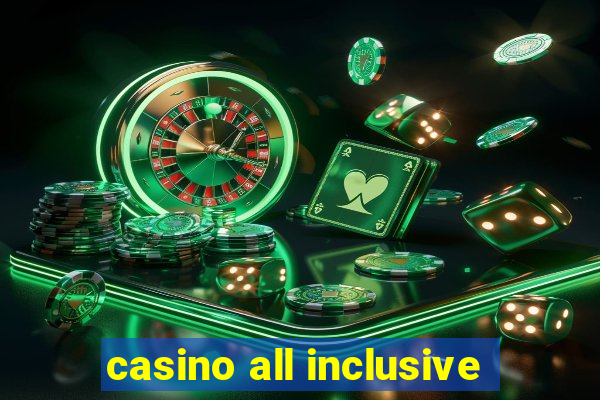 casino all inclusive