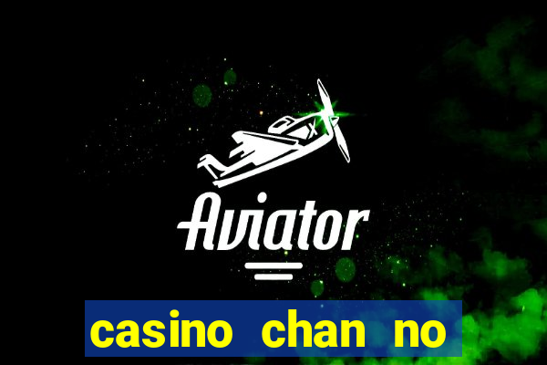 casino chan no deposit codes