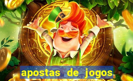 apostas de jogos de hoje