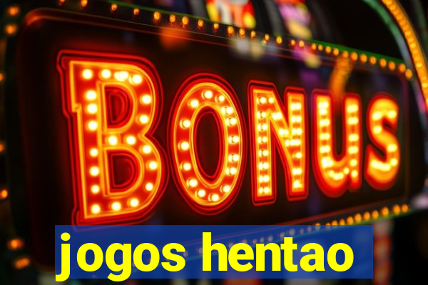 jogos hentao