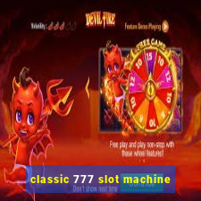 classic 777 slot machine