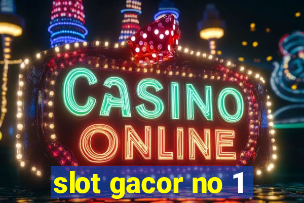 slot gacor no 1