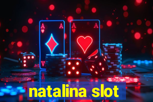 natalina slot