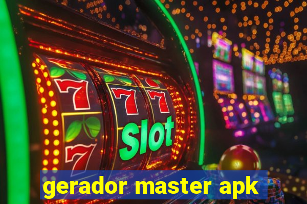 gerador master apk