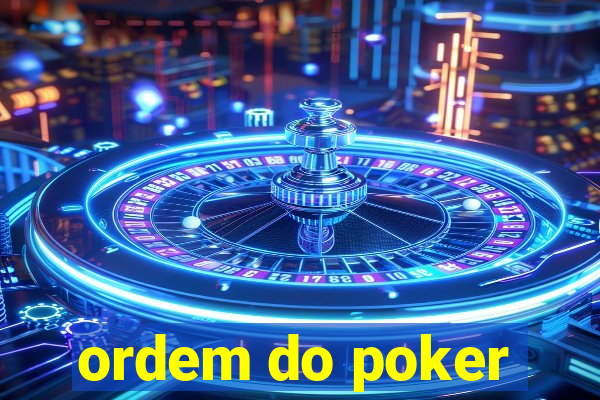 ordem do poker