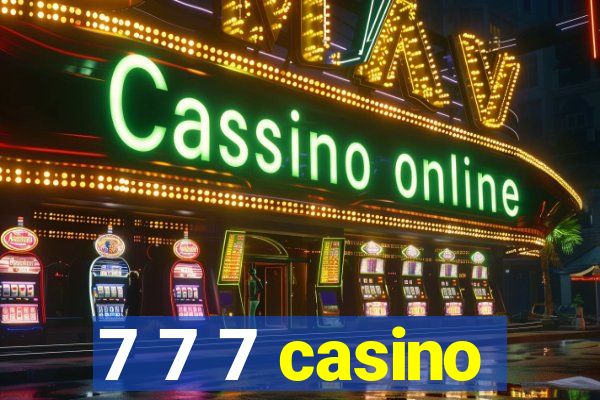 7 7 7 casino