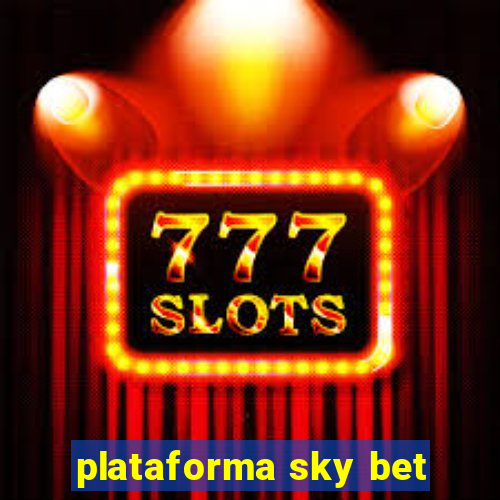 plataforma sky bet