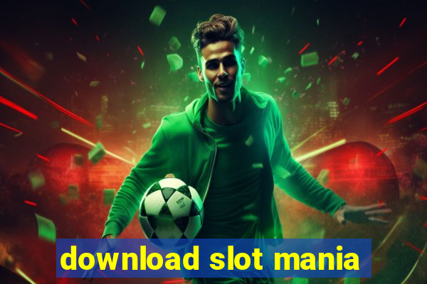 download slot mania