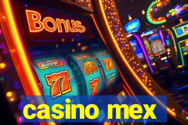 casino mex