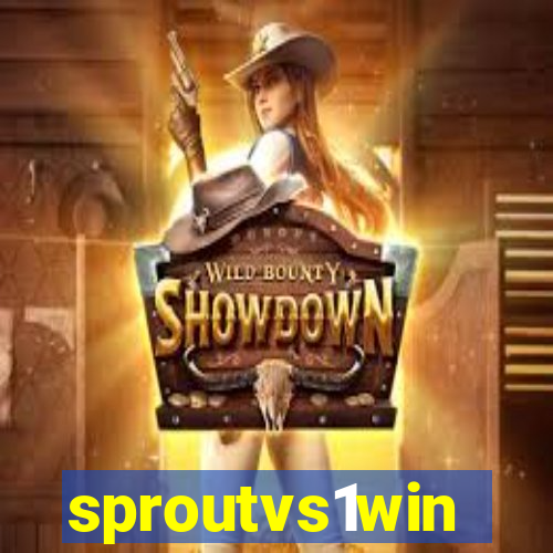 sproutvs1win