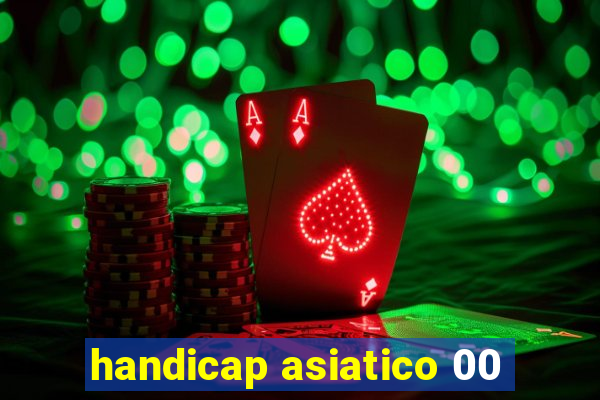 handicap asiatico 00