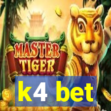 k4 bet