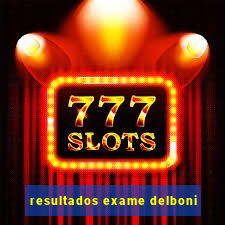 resultados exame delboni