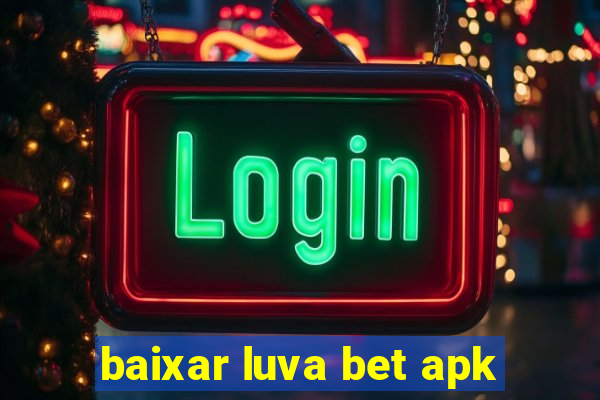 baixar luva bet apk