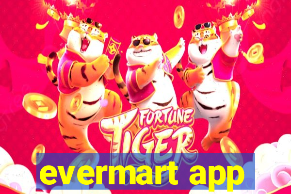 evermart app