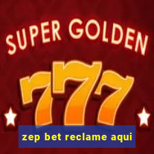 zep bet reclame aqui