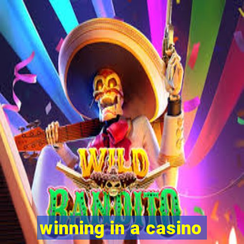 winning in a casino