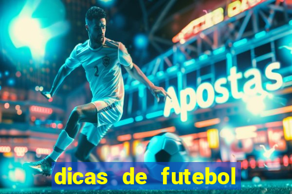 dicas de futebol para hoje