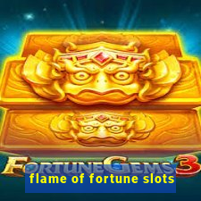 flame of fortune slots