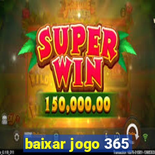 baixar jogo 365