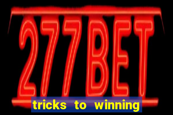 tricks to winning online slot machines