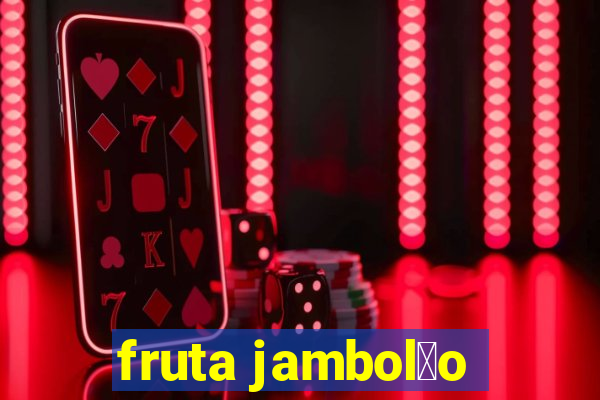 fruta jambol茫o